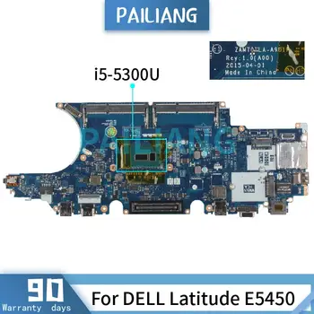DELL Latitude 5450 için E5450 I5-5300U I5-5200U Dizüstü Anakart ZAM70 LA-A901P CN-04CNY4 CN-0C7K68 DDR3 Laptop Anakart